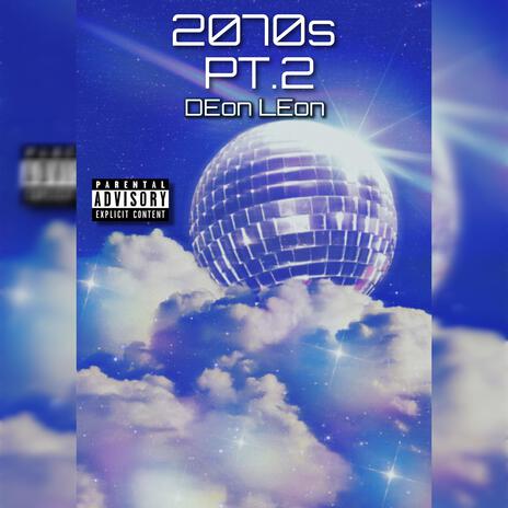 2070's, Pt. 2 | Boomplay Music