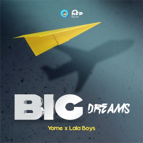 Big Dreams ft. Lala Boys | Boomplay Music