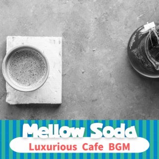 Luxurious Cafe Bgm