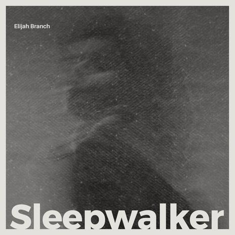 Sleepwalker | Boomplay Music