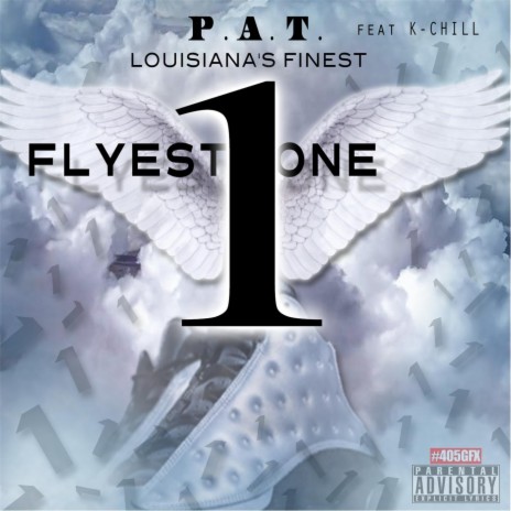 Flyest One (feat. K-Chill) | Boomplay Music