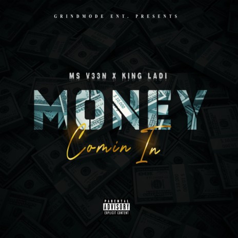Money Comin In ft. Ladi | Boomplay Music