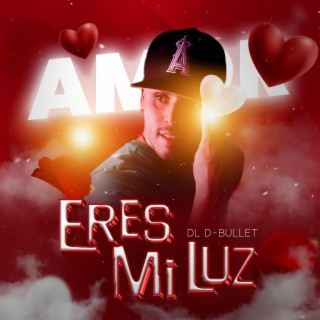 ERES MI LUZ