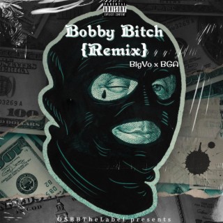 Bobby Bitch (Remix)