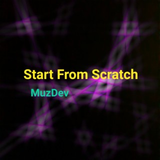 Start from Scratch