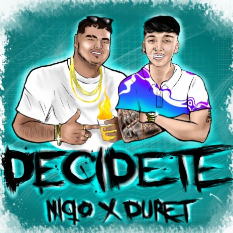 Decidete ft. Duret | Boomplay Music