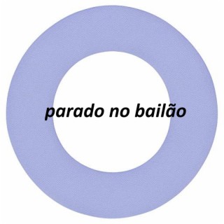 parado no bailão