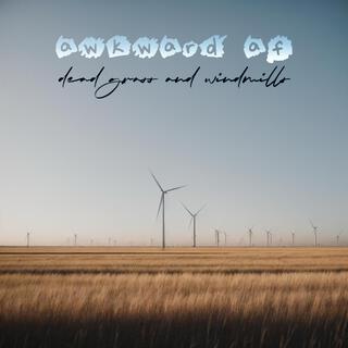 dead grass and windmills lyrics | Boomplay Music