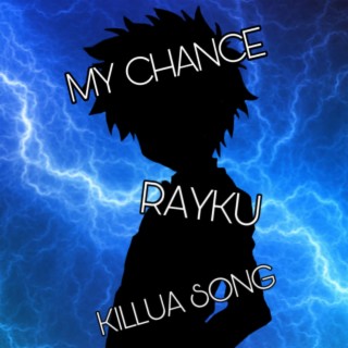 My Chance (Killua Song)