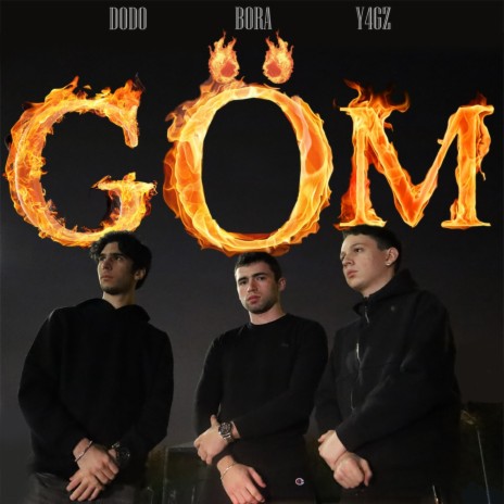 Göm ft. DOD0 & y4gz | Boomplay Music