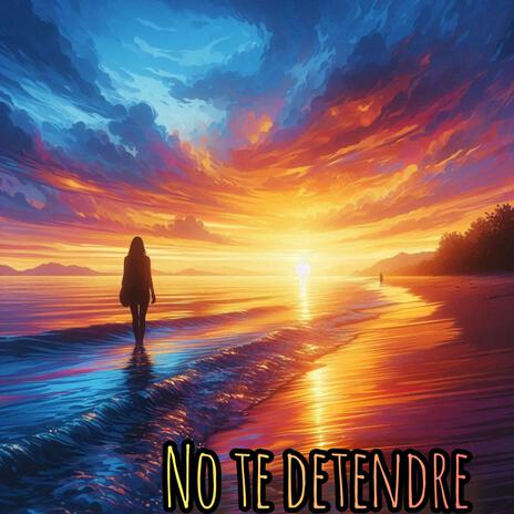 No te detendre | Boomplay Music