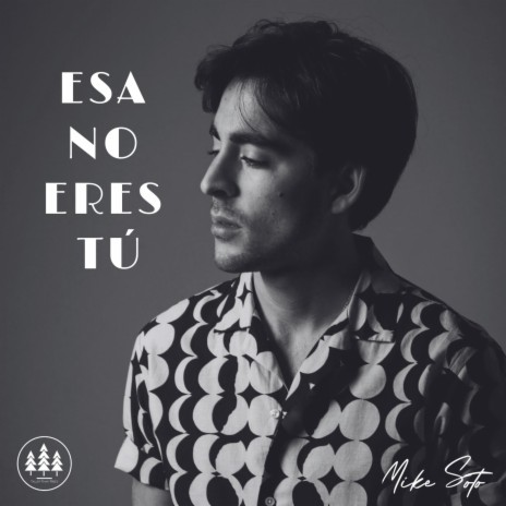 Esa No Eres Tú ft. Taller Than Trees | Boomplay Music