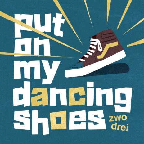 Put on my Dancing Shoes ft. Aco MC | Boomplay Music