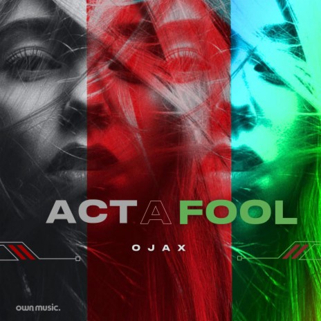 Act A Fool (Extended Mix) | Boomplay Music