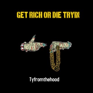 Get Rich Or Die Tryin'