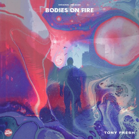 Bodies On Fire | Boomplay Music