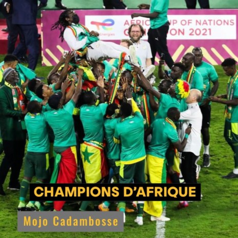 CHAMPIONS D’AFRIQUE | Boomplay Music