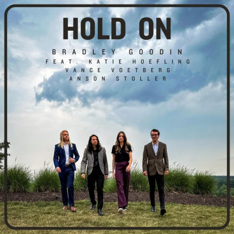 Hold On ft. Katie Hoefling, Vance Voetberg & Anson Stoller | Boomplay Music
