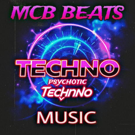 Techno Music (Psychotic) | Boomplay Music