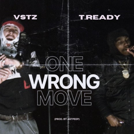 One Wrong Move ft. T.Ready | Boomplay Music