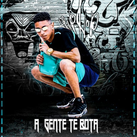 A Gente Te Bota | Boomplay Music