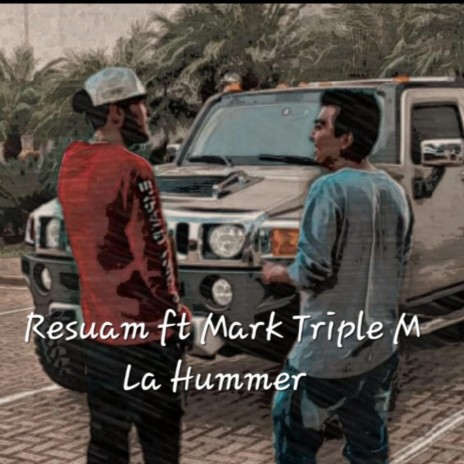 La Hummer ft. Mark Triple M | Boomplay Music