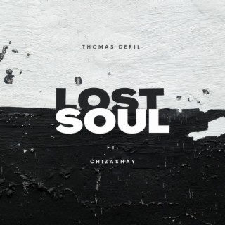 Lost Soul ft. Chizashay lyrics | Boomplay Music