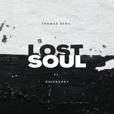 Lost Soul ft. Chizashay | Boomplay Music