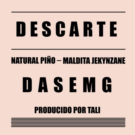 Descarte ft. Dasemg & Exader | Boomplay Music