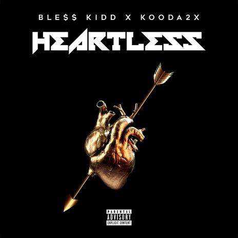 HEARTLESS ft. Kooda2x | Boomplay Music