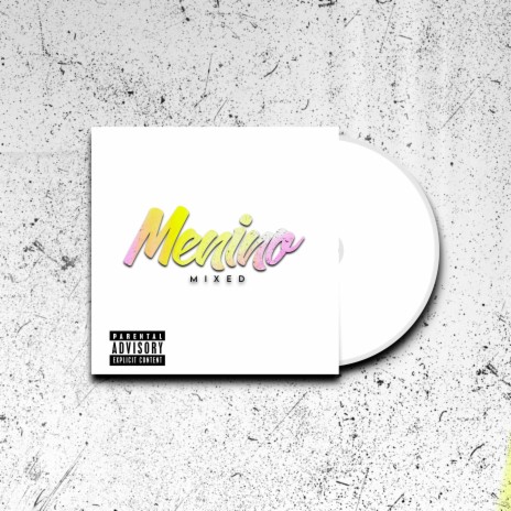 Menino Mixed (Ragga Version) | Boomplay Music