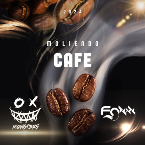 Moliendo Cafe ft. Dj Monst3r5 | Boomplay Music