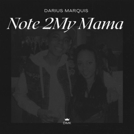 Note 2 My Mama | Boomplay Music
