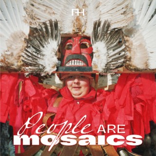 People Are Mosaics lyrics | Boomplay Music