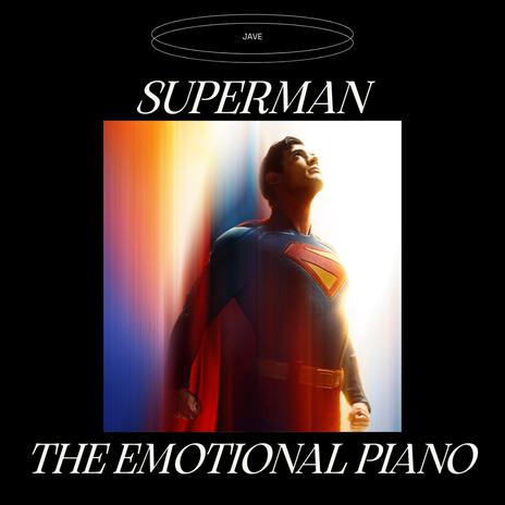 Superman 2025: The Emotional Piano | Boomplay Music