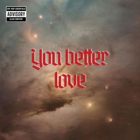 You better love | Boomplay Music