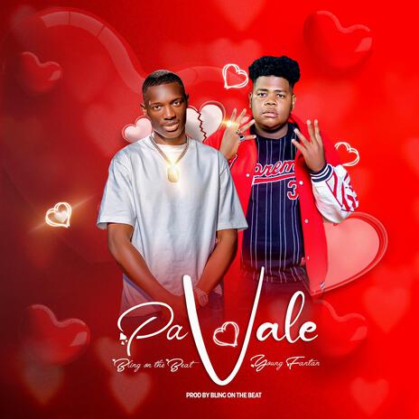 Pa Vale ft. Young fantan | Boomplay Music