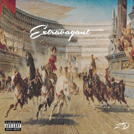 Extravagant | Boomplay Music