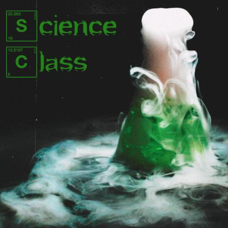 Science Class ft. BigWIllyBilly | Boomplay Music