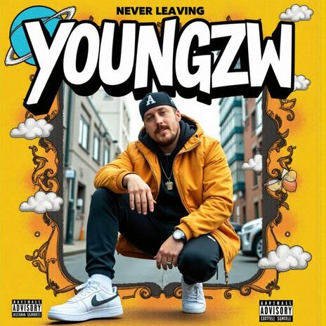 Yougzw Never Leaving | Boomplay Music