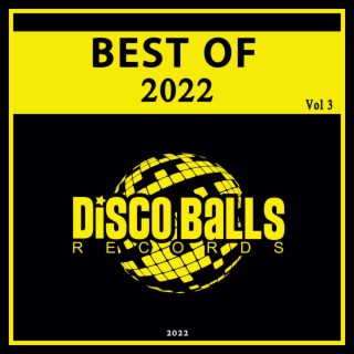 Best Of Disco Balls Records 2022, Vol. 3