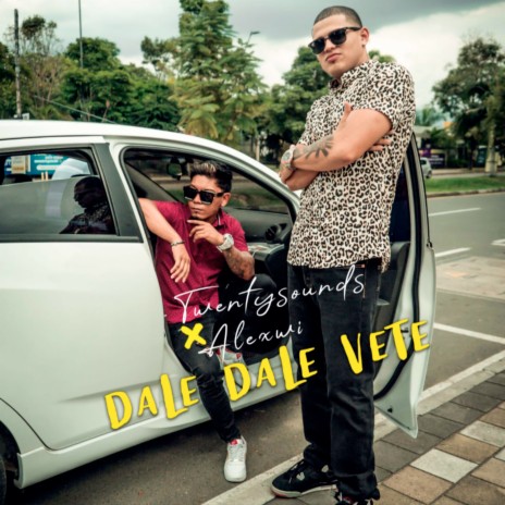 Dale Dale vete | Boomplay Music