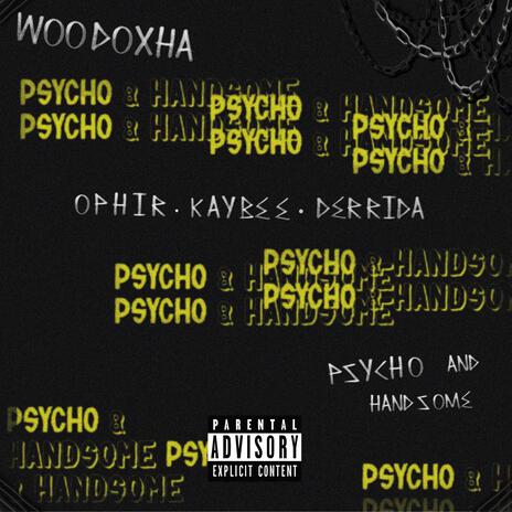 Psycho and Handsome (feat. KayBee & Ophir Cundangan)