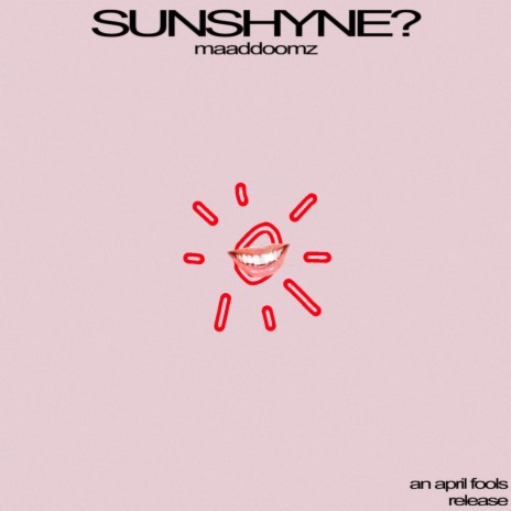 SUNSHYNE? (April Fools) | Boomplay Music