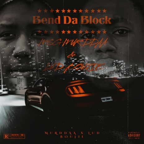 Bend Da Block ft. Lud Boujie | Boomplay Music