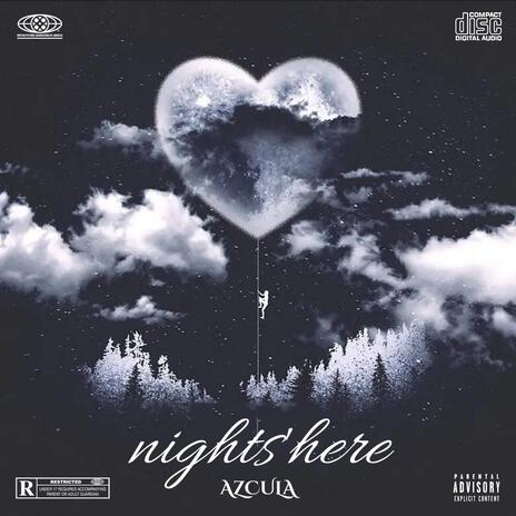 nights here | Boomplay Music