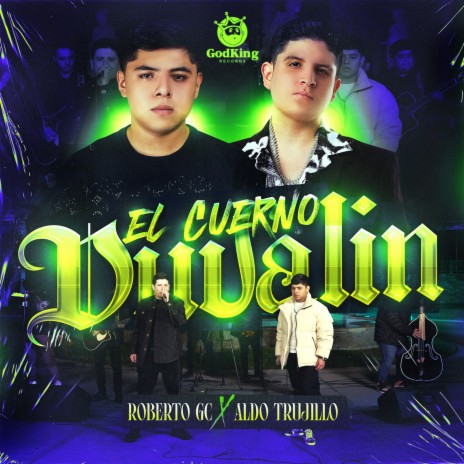 El Cuerno Duvalin (En Vivo) ft. Roberto GC | Boomplay Music