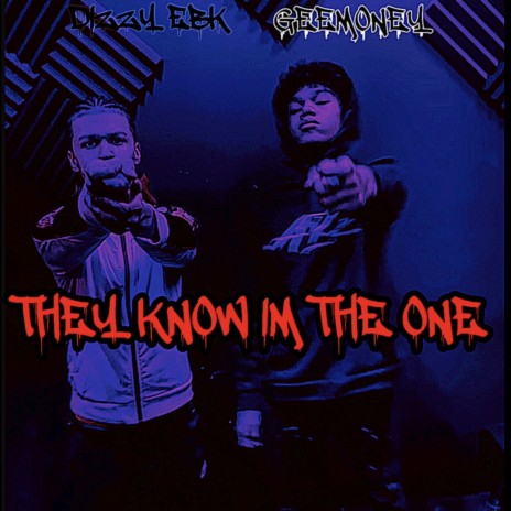 THEY KNOW IM THE ONE ft. GEEMONEY | Boomplay Music