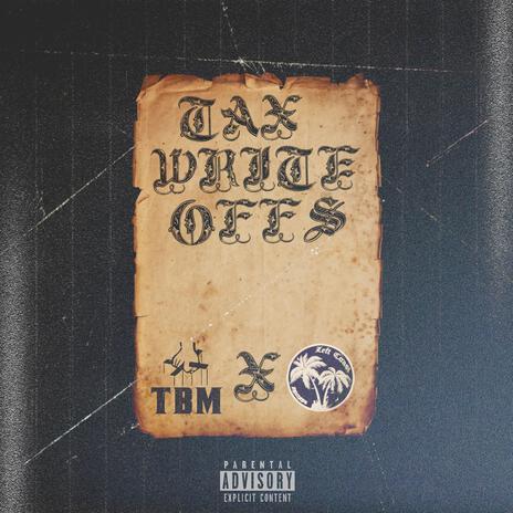 Tax Write Offs ft. Trapman Zay | Boomplay Music