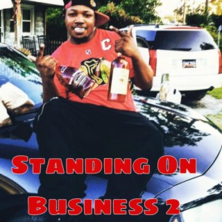 Standing On Business 2
